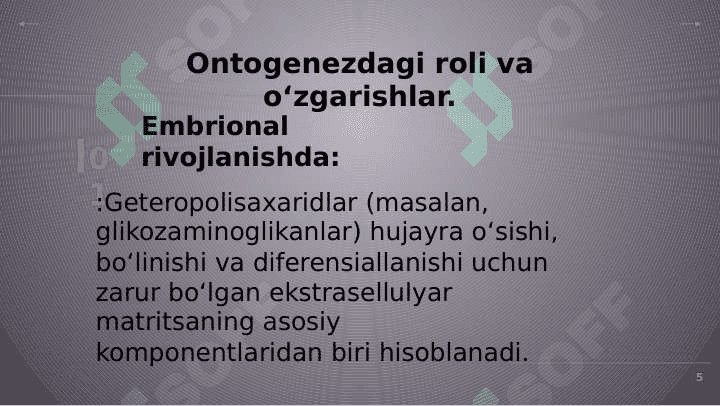 Geteropolisaxaridlarni ontogenez va  kasallliklarda o’zgarishlar 5