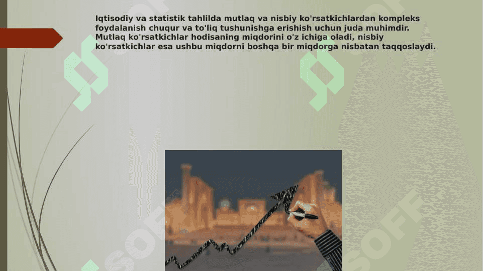 Iqtisodiy va statistik tahlilda mutlaq va nisbiy ko'rsatkichlardan kompleks (nisbiy) foydalanish zarurati. 3