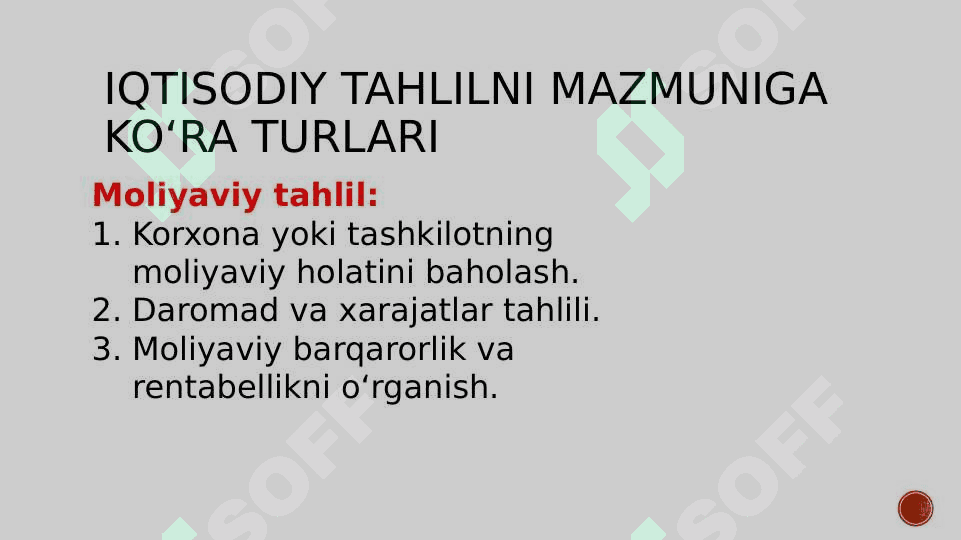 iqtisodiy tahlilni mazmuniga, davriga, obyekti va subyektiga ko`ra turlari MAVZUSIDA SLAYD 4