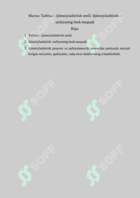Tarbiya – ijtimoiylashtirish omili. Ijtimoiylashtirish – tarbiyaning bosh maqsadi 2