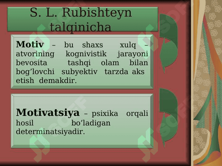 MATIVATSIYANI,  MATIVATSIYANI O'RGANISHGA OID  ASOSIY YONDASHISHLAR 6