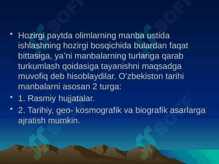 Manbashunoslikning asosiy yo’nalishlari. Nazariy va amaliy manbashunoslik 4