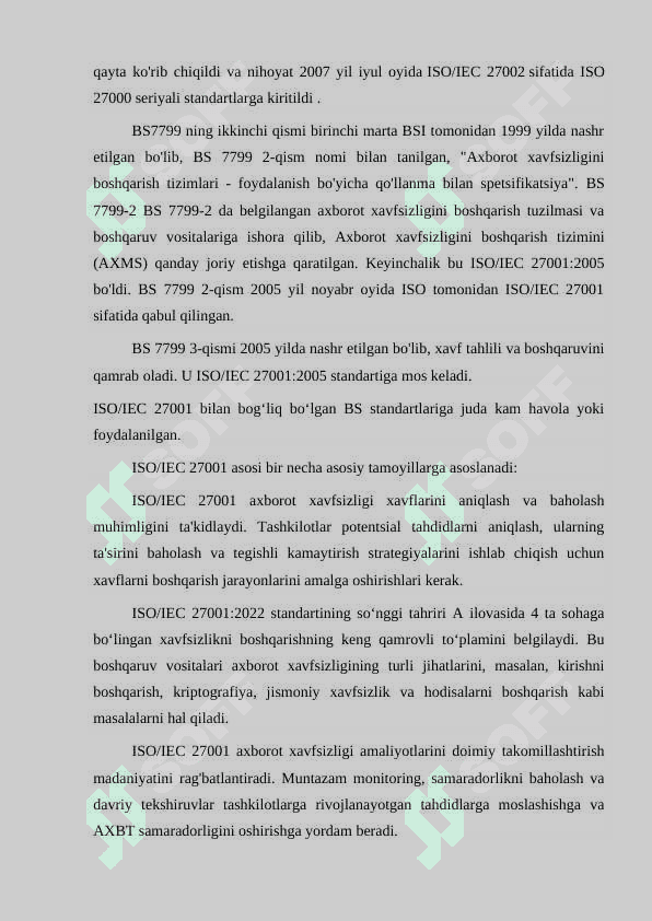 ISO/IEC 27001 – “Axborot texnologiyalari – Xavfsizlik amaliyotlari – Axborot xavfsizligini boshqarish tizimlari – Talablar”. BS 7799-2:2005 asosidagi xalqaro standartlarning muhim jihatlari. 4