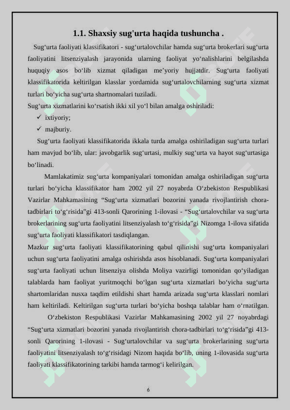 Sug’urtaning tarmoqlar bo’yicha klassifikatsiyalash: shaxsiy sug’urta; mulkiy sug’urta; javobgarlik sug’urtasi. 6