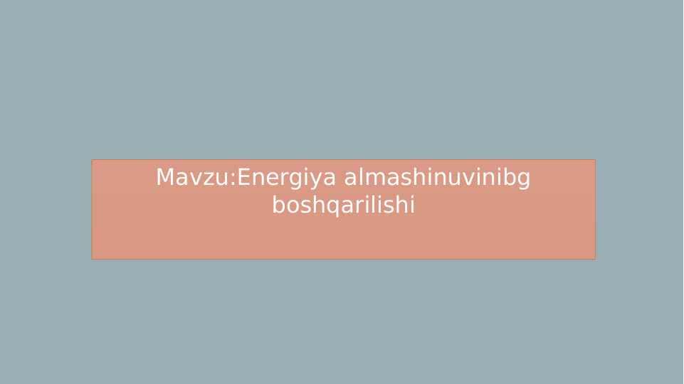 Energiya almashinuvinibg boshqarilishi