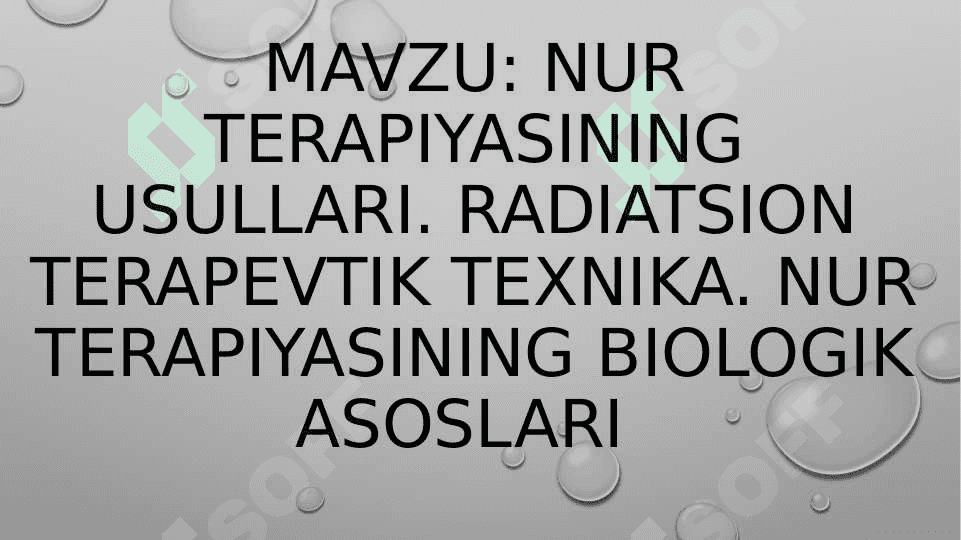 Nur terapiyasining usullari. Radiatsion terapevtik texnika. Nur terapiyasining biologik asoslari 2