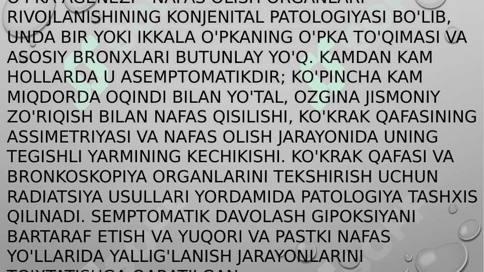 O’pkalarning tug’ma rivojlanish nuqsonlari anomaliyalari. O’pkalar ageneziyasi, aplaziyasi va gipoplaziyasi. 2