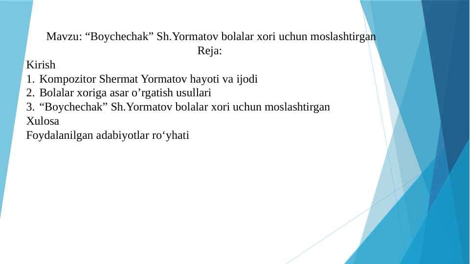 “Boychechak” Sh.Yormatov bolalar xori uchun moslashtirgan