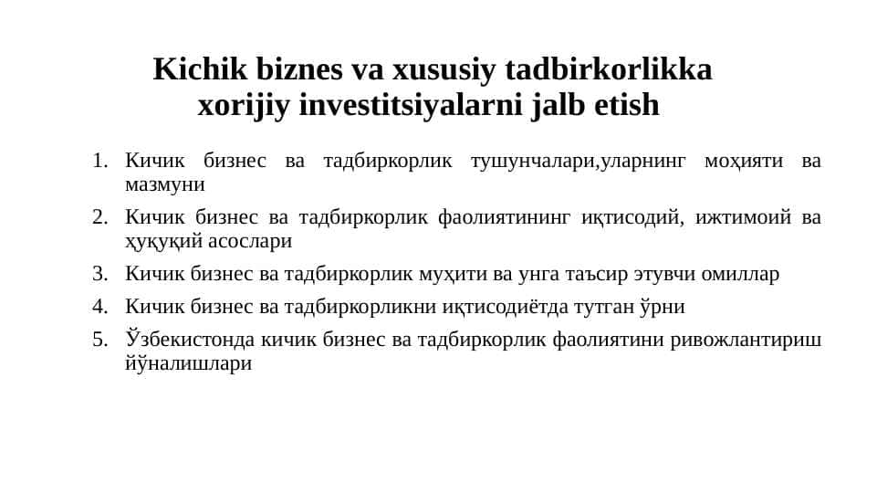 Kichik biznes va xususiy tadbirkorlikka xorijiy investitsiyalarni jalb etish
