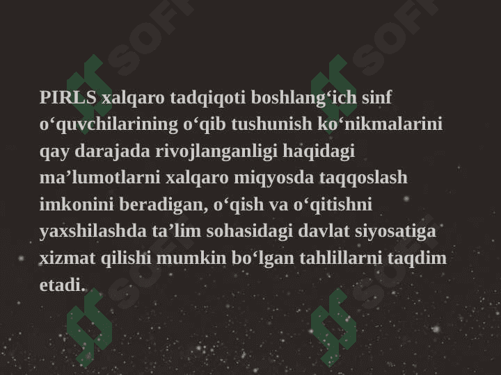 PIRLS xalqaro baholash dasturi mazmuni,o'tkazilish tarixi. 3