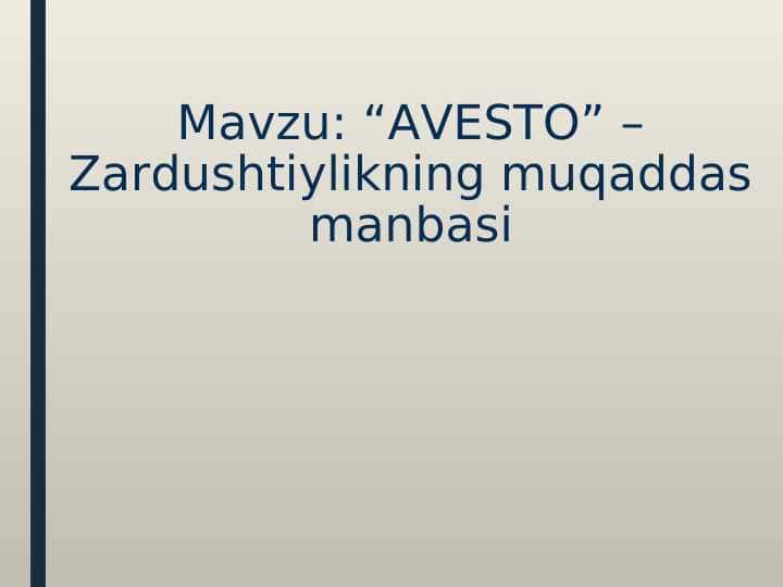 AVESTO” – Zardushtiylikning muqaddas manbasi
