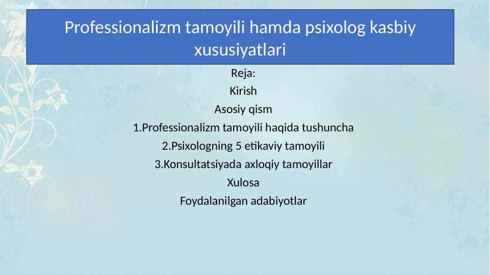 Professionalizm tamoyili hamda psixolog kasbiy xususiyatlari.pptx