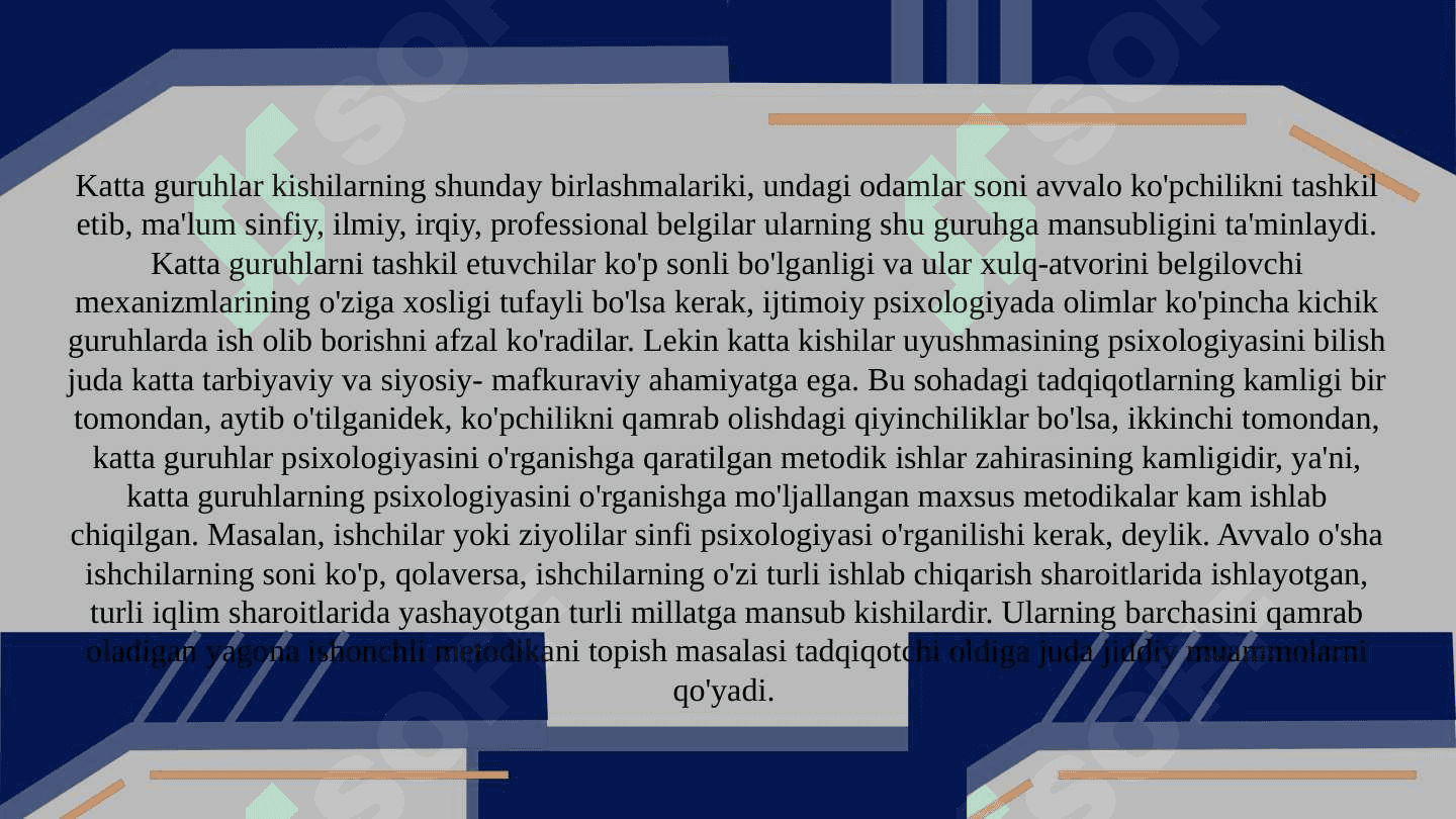 Katta ijtimoiy guruhlar psixologiyasining tadqiq etish tamoyillari 8