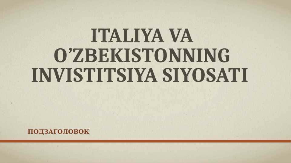 Italiya va o’zbekistonning invistitsiya siyosati