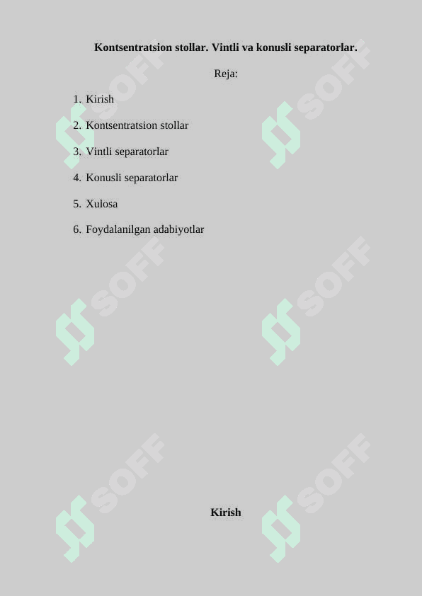 Kontsentratsion stollar. Vintli va konusli separatorlar. 2