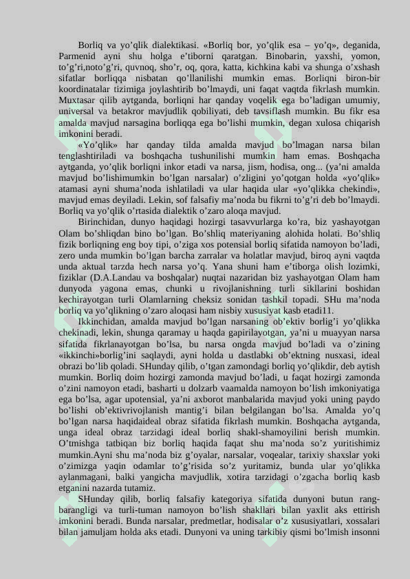 Borliq falsafaning asosiy kategoriyasidir. Borliq va uning mavjudlik shakllari. 5