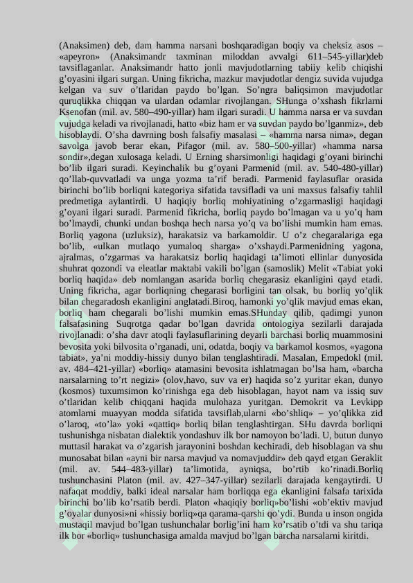 Borliq falsafaning asosiy kategoriyasidir. Borliq va uning mavjudlik shakllari. 7