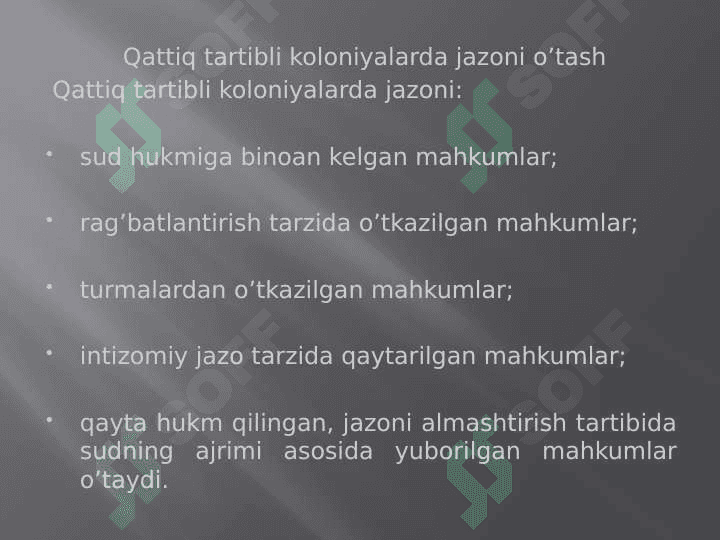 Kaloniyalar va turmalarda jazoni o’tash 4