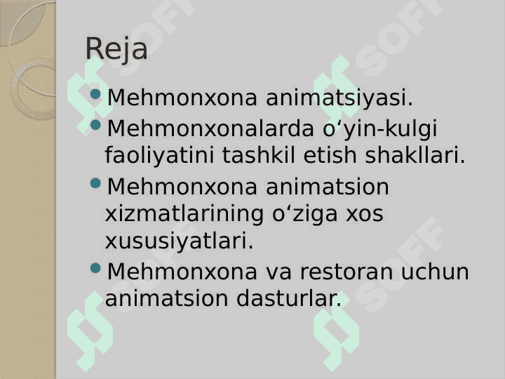 Mehmonxonalar va pansionatlarda animatorlik xizmatini  tashkil qilish. 2