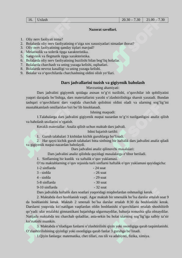 O’quvchilarninig kun tartibini gigiyenik baholash. Dars jadvallarini tuzish va gigiyenik baholash. O’quvchilarning jismoniy rivojlanish ko’rsatkichlarini aniqlash va baholash. O’quvchilarning ovqatlanish tartibini gigiyenik baholash. 3