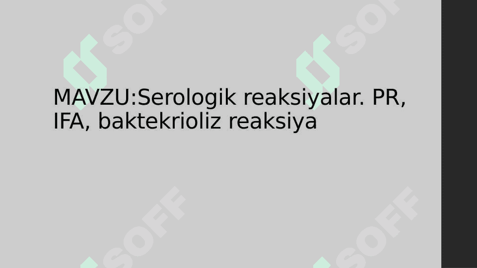 Serologik reaksiyalar. PR , IFA , baktekrioliz reaksiya 2
