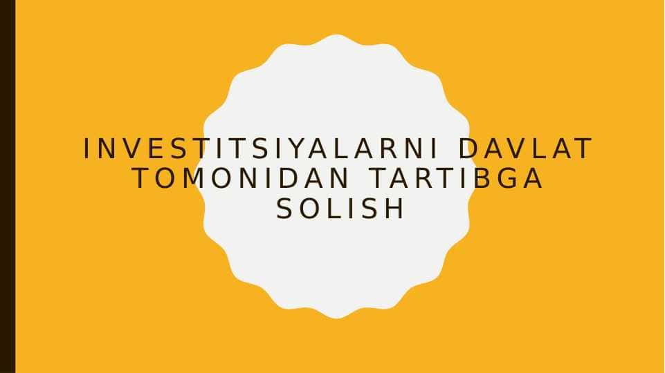 Investitsiyalarni davlat tomonidan tartibga solish