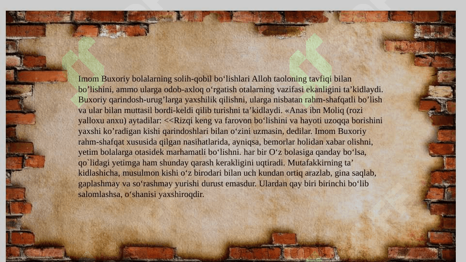 Hadis ilmining tarbiyaviy ahamiyati.Imom al-Buxoriyning pedagogik g’oyalari 4