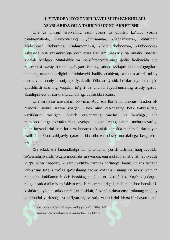 Sotsiologlarning oila va oilada bola tarbiyasi yuzasidan o‘tkazgan sotsiologik tadqiqotlarini o‘rganish va tahlil qilish. 5