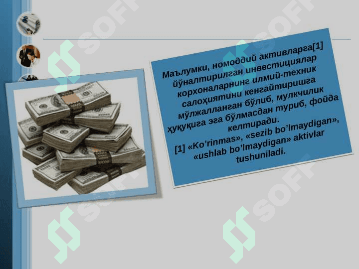 Nomoddiy aktivlarga safarbar etiladigan investitsiyalarni moliyalashtirish. 4