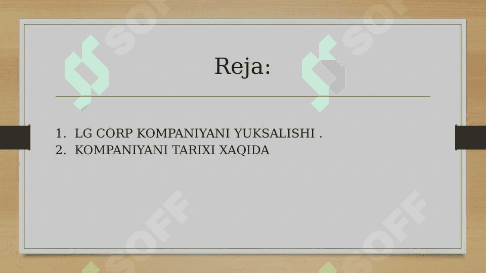 MAVZU: LG KOMPANIYA XAQIDA 2