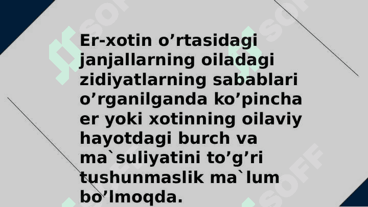 Oilaviy mojarolar va ularning sabablari. 4