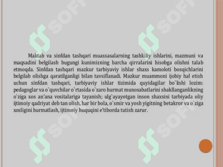 Sinfdan va maktabdan tashqari 
tarbiyaviy ishlarning maqsadi 4