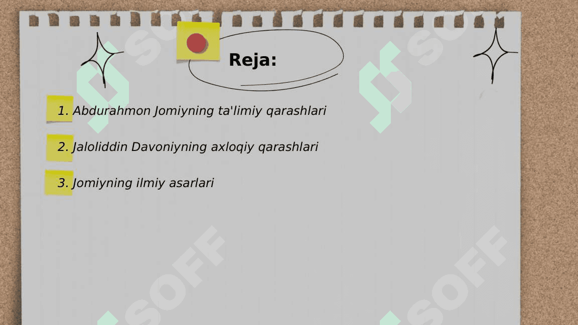 Abdurahmon Jomiy va Jaloliddin Davoniyning ta’limiy-axloqiy qarashlari. 2