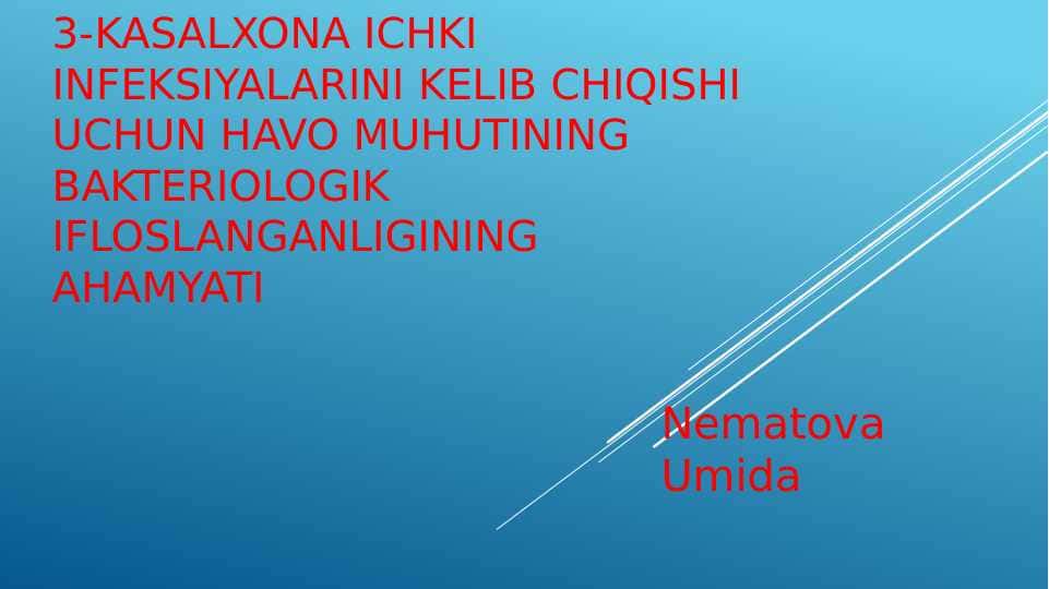 infeksiyalarini kelib chiqishi uchun havo muhutining bakteriologik ifloslanganligining ahamyati