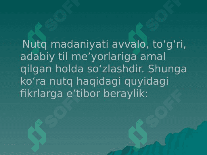 Nutq madaniyati. Nutqning kommunikativ sifatlari 3