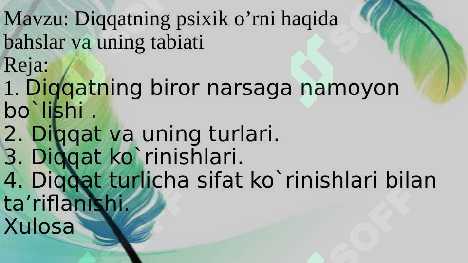Diqqatning psixik o’rni haqida bahslar va uning tabiati 2
