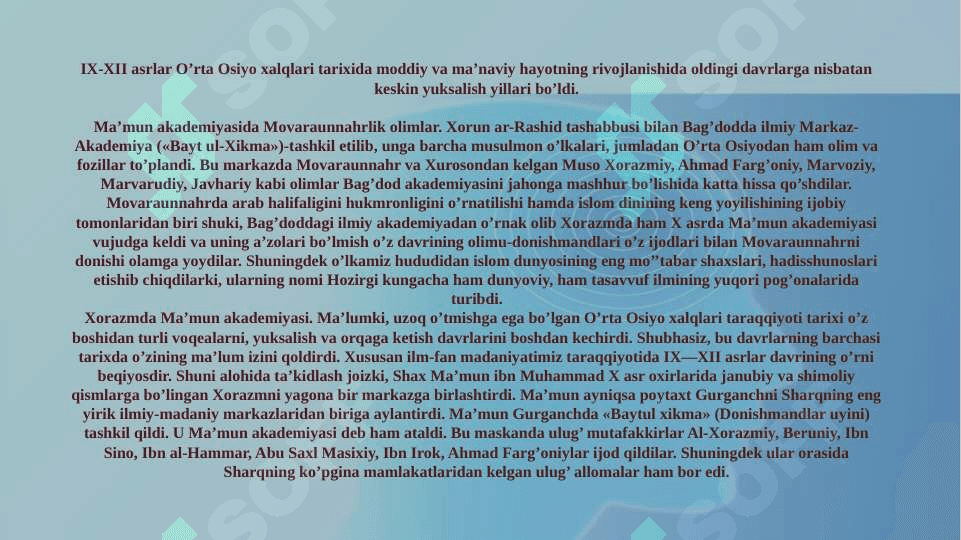 9-12 asrlarda mamlakatimiz hududlarida madaniy uygʻonish (reasans) buyuk allomalarning jahon sivilizatsiyasiga qoʻshgan hissasi 4