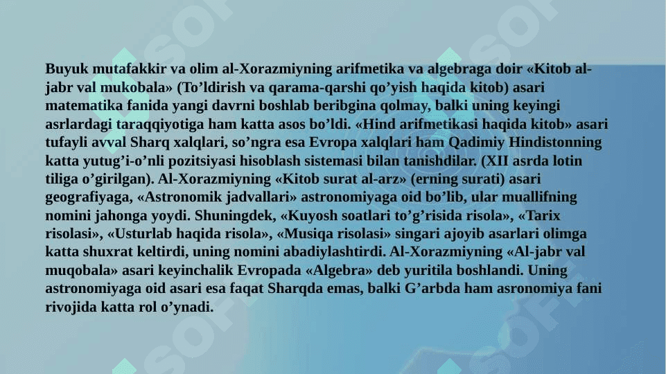 9-12 asrlarda mamlakatimiz hududlarida madaniy uygʻonish (reasans) buyuk allomalarning jahon sivilizatsiyasiga qoʻshgan hissasi 6