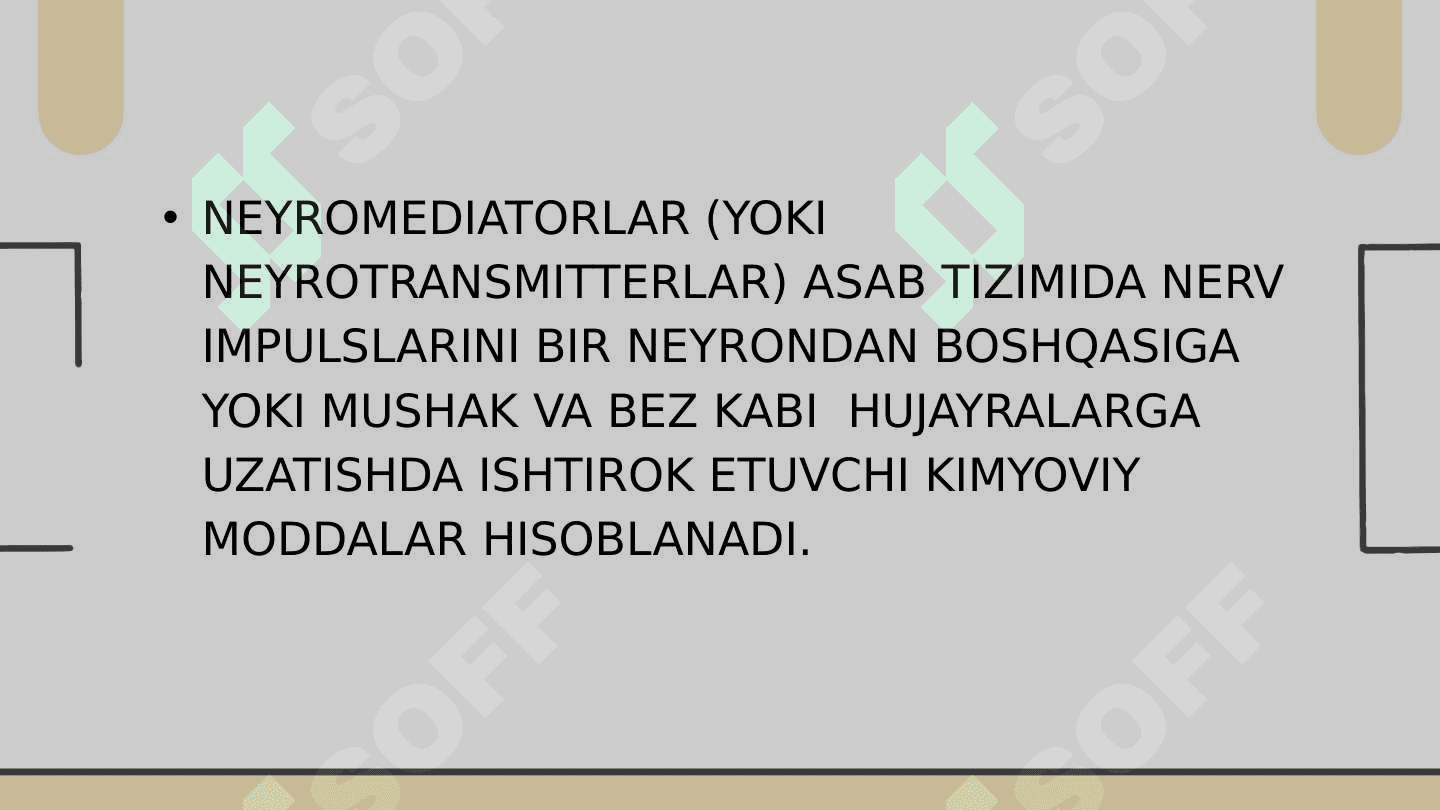 NEYROMEDIATORLAR BIOSINTEZI  AHAMIYATI VA KASALLIKLARI 3