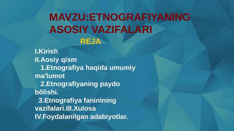 ETNOGRAFIYANING ASOSIY VAZIFALARI
