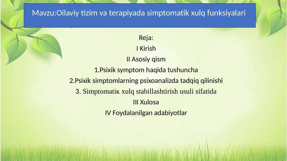 Oilaviy tizim va terapiyada simptomatik xulq funksiyalari 30.pptx