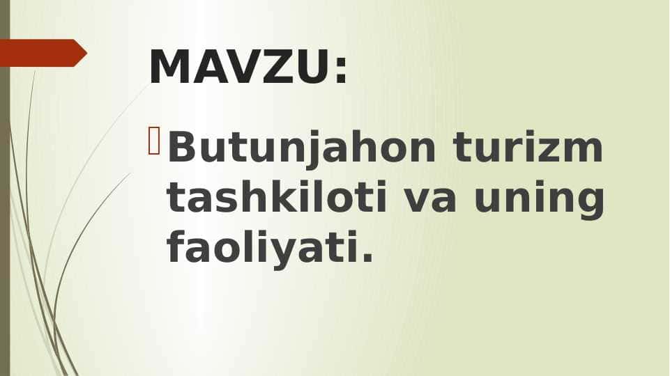 Butunjahon turizm tashkiloti va uning faoliyati.