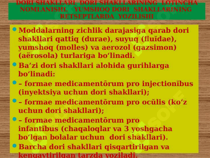 DORI SHAKLLARI . DORI SHAKLLARINING LOTINCHA NOMLANISHI . QATTIQ VA YUMSHOQ DORI . SHAKLLARINING RETSEPTLARDA YOZILISHI 3