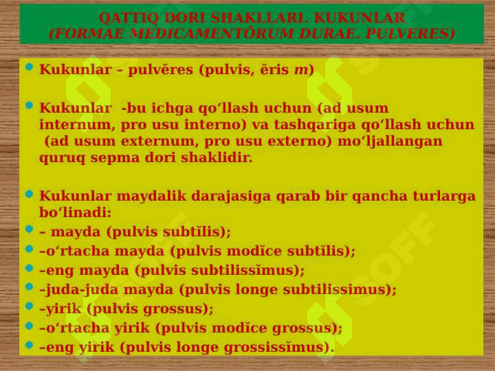 DORI SHAKLLARI . DORI SHAKLLARINING LOTINCHA NOMLANISHI . QATTIQ VA YUMSHOQ DORI . SHAKLLARINING RETSEPTLARDA YOZILISHI 6