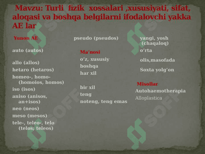 TURLI FIZIK XOSSALARI , XUSUSIYATI , SIFAT , ALOQASI VA BOSHQA BELGILARNI IFODALOVCHI YAKKA ATAMA ELEMENTLAR 3