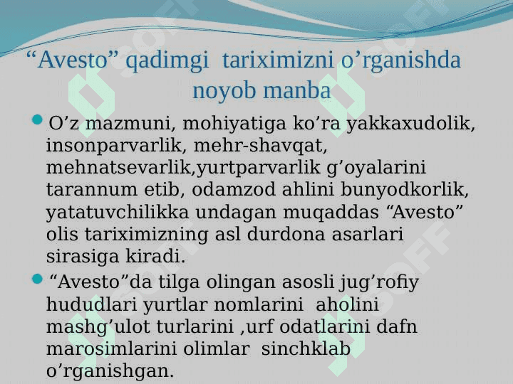 Avesto O’rta Osiyo xalqlarning tarixini o’rganishda muhim manba. 2