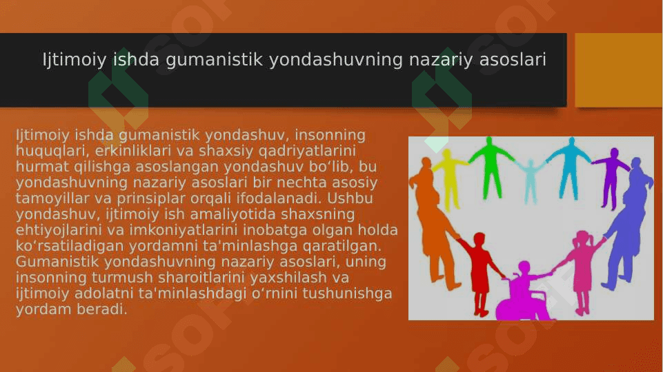 Ijtimoiy ish amaliyotida gumanistik yondashuv 4