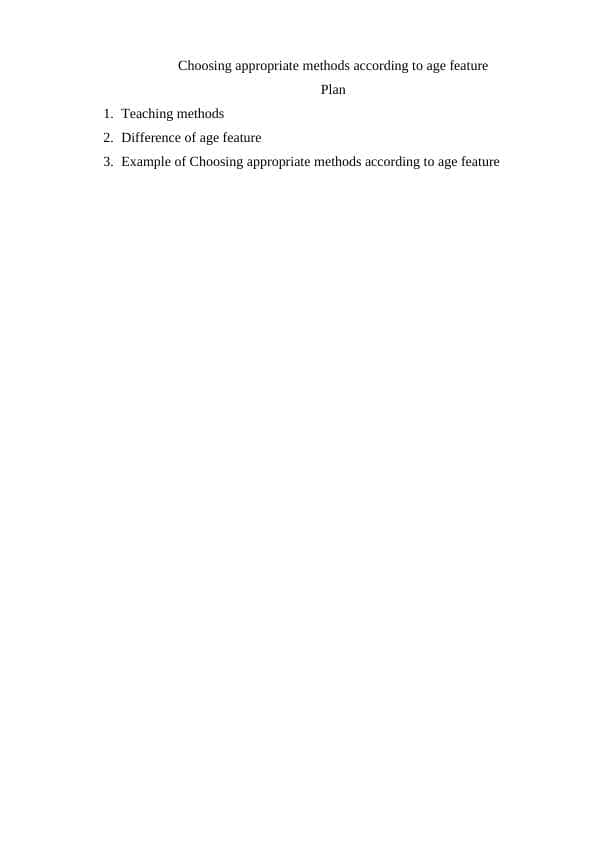 Choosing appropriate methods according to
