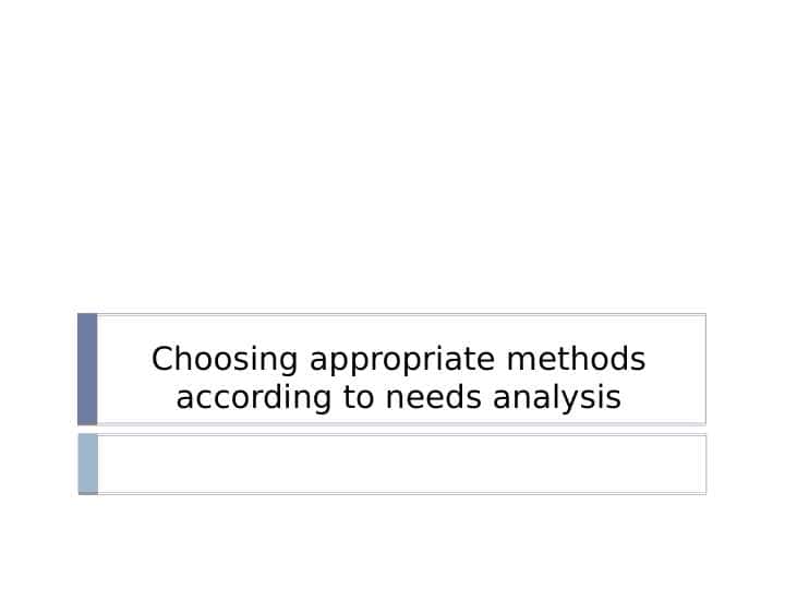 Choosing appropriate methods according to.