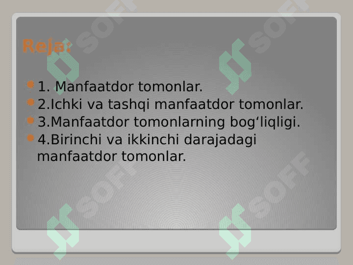 Ichki va tashqi manfaatdor tomonlar. Manfaatdor tomonlarning bog'liqligi. 2